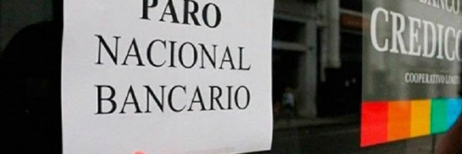 El gremio bancario realizará hoy un paro de actividades en todo el país