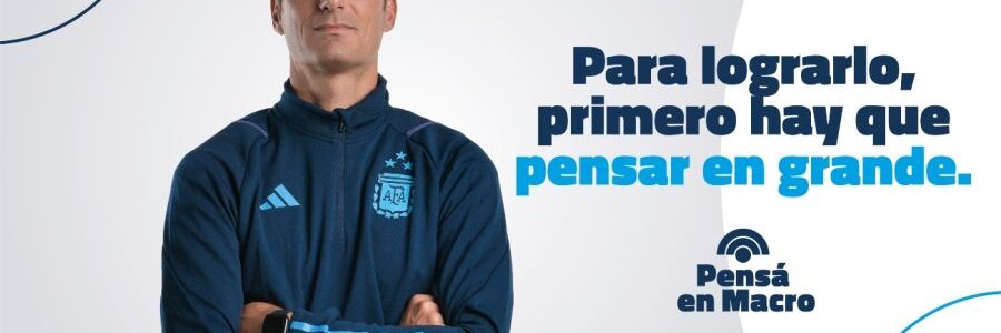 BANCO MACRO Y SCALONI TE INVITAN A “PENSAR EN GRANDE, PENSAR EN MACRO”