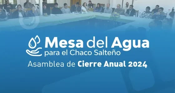 La Mesa del Agua para el Chaco Salteño concluye un año de gestión e intercambio de experiencias