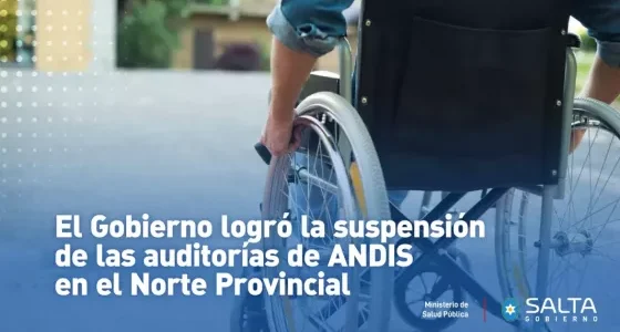 El Gobierno logró la suspensión de las auditorías de ANDIS en el norte provincial por Emergencia Climática