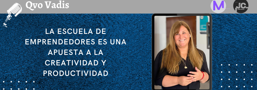 CLAUDIA VILTE – COORDINADORA DE LA ESCUELA DE EMPRENDEDORES MUNICIPAL