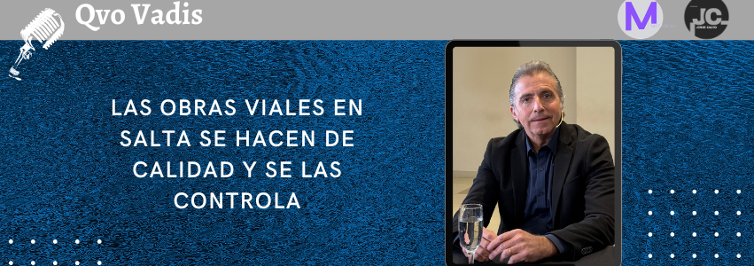 ING. GONZALO MACEDO – DIRECTOR DE VIALIDAD DE LA PROVINCIA DE SALTA