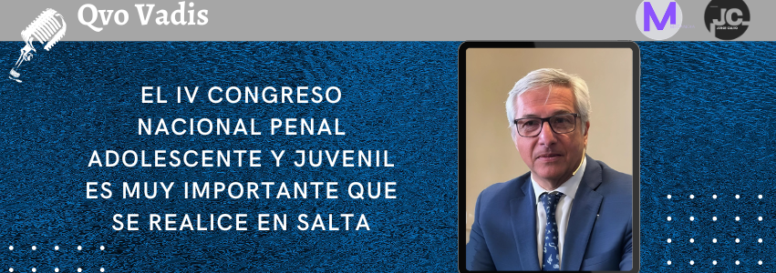 DR. FABIÁN VITTAR – JUEZ DE LA CORTE DE JUSTICIA DE SALTA Y DIR ACADÉMICO DE LA ESC DE MAGISTRATURA