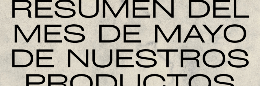 RESUMEN MES DE MAYO DE NUESTROS PRODUCTOS