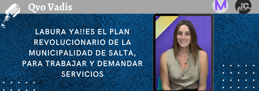 VICTORIA FALÚ – COORDINADORA DE LA OFICINA DE EMPLEO DE LA MUNICIPALIDAD DE SALTA