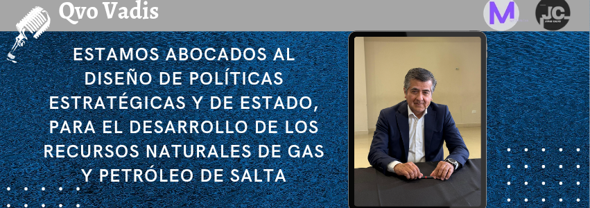 DR. GUSTAVO CARRIZO – SECRETARIO DE MINERÍA Y ENERGÍA DE SALTA