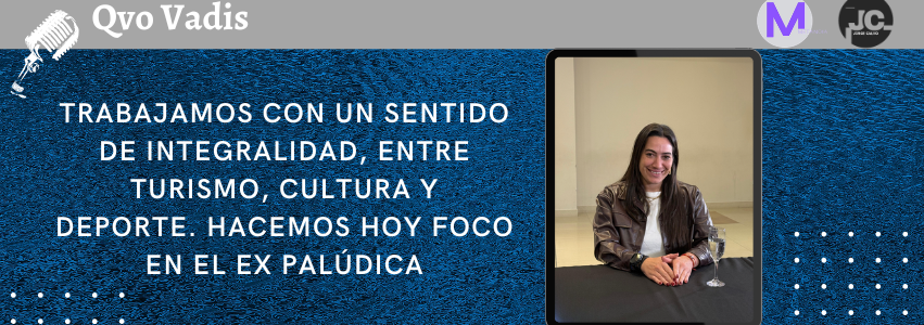 DRA. AGUSTINA AGOLIO – SECRETARIA DE TURISMO, DEPORTE Y CULTURA DE LA MUNICIPALIDAD DE SALTA