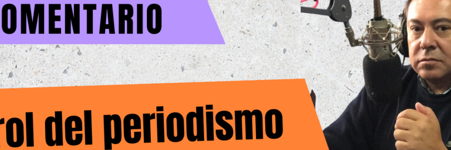 EL ROL DEL PERIODISMO