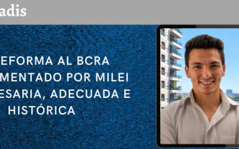 LIC. DIEGO PICCARDO – ECONOMISTA JEFE DE LA FUNDACIÓN LIBERTAD Y PROGRESO