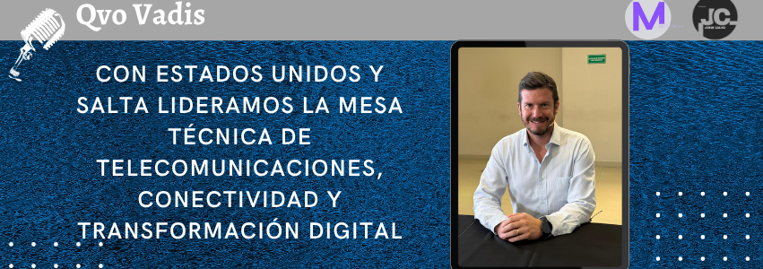 MARTÍN GÜEMES – SECRETARIO DE MODERNIZACIÓN Y SERVICIOS PÚBLICOS DE SALTA