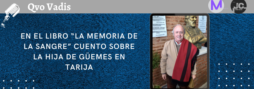 MARTÍN GÜEMES – HISTORIADOR