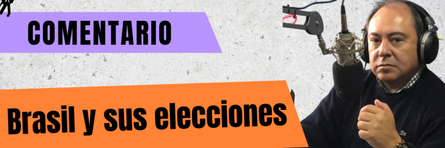 BRASIL Y SUS ELECCIONES